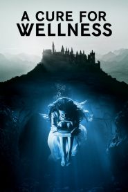 ชีพอมตะ A Cure for Wellness (2017)