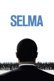 เซลม่า สมรภูมิแห่งโลกเสรี Selma (2014)