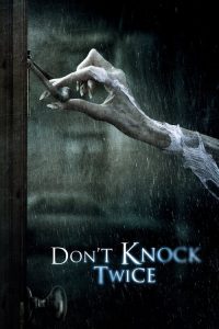 เคาะสองที อย่าให้ผีเข้าบ้าน Don’t Knock Twice (2017)