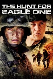 ยุทธการล่าเหยี่ยวเวหา The Hunt for Eagle One (2006)
