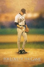 ทุ่มหัวใจให้เกมรัก For Love of the Game (1999)
