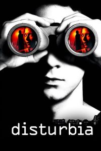 จ้อง หลอน…ซ่อนเงื่อนผวา Disturbia (2007)