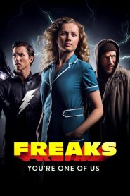 ฟรีคส์ จอมพลังพันธุ์แปลก Freaks – You’re One of Us (2020)