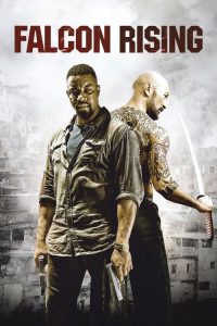 ฟัลคอน ไรซิ่ง ผงาดล่าแค้น Falcon Rising (2014)