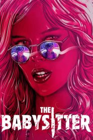 เดอะ เบบี้ซิตเตอร์ The Babysitter (2017)