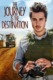 เส้นทางแห่งจุดหมายชีวิต The Journey Is the Destination (2016)