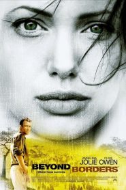 ข้ามเส้นขอบฟ้าตามหารัก Beyond Borders (2003)