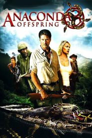 อนาคอนดา 3 แพร่พันธุ์เลื้อยสยองโลก Anaconda 3: Offspring (2008)