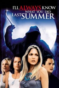 ซัมเมอร์สยอง…ต้องหวีด 3 I’ll Always Know What You Did Last Summer (2006)