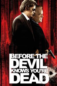 ก่อนปีศาจปิดบาปบัญชี Before the Devil Knows You’re Dead (2007)