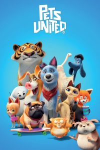 เพ็ทส์ ยูไนเต็ด: ขนปุยรวมพลัง Pets United (2019)