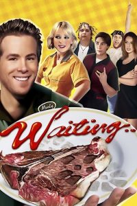 เวตติ้ง เสิร์ฟเฟี้ยว เสียวจี๊ด Waiting… (2005)