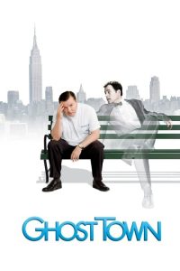 เมืองผีเพี้ยน เปลี่ยนรักป่วน Ghost Town (2008)