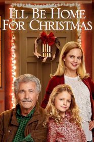 ของขวัญรักวันคริสต์มาส I’ll Be Home for Christmas (2016)