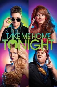 ขอคืนเดียว คว้าใจเธอ Take Me Home Tonight (2011)