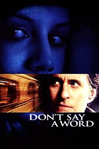 ล่าเลขอำมหิต… ห้ามบอกเด็ดขาด Don’t Say a Word (2001)