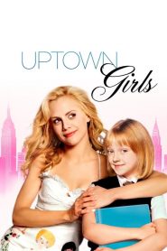 สาวเดิร์น…ตกถัง Uptown Girls (2003)