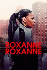 ร็อกแซนน์ ร็อกแซนน์ Roxanne, Roxanne (2017)