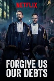 ล้างหนี้ที่เราก่อ Forgive Us Our Debts (2018)