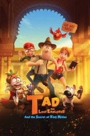 ฮีโร่จำเป็นผจญภัยสุดขอบฟ้า 2 Tad the Lost Explorer and the Secret of King Midas (2017)