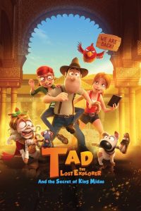 ฮีโร่จำเป็นผจญภัยสุดขอบฟ้า 2 Tad the Lost Explorer and the Secret of King Midas (2017)