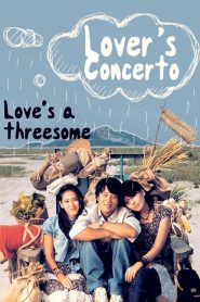 รักบทใหม่ของนายเจี๋ยมเจี้ยม Lovers’ Concerto (2002)