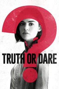 จริงหรือกล้า…เกมสยองท้าตาย Truth or Dare (2018)