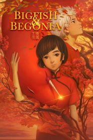 ปลายักษ์กับบีโกเนีย Big Fish & Begonia (2016)