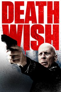 นักฆ่าโคตรอึด Death Wish (2018)