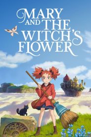 แมรี่ผจญแดนแม่มด Mary and the Witch’s Flower (2017)