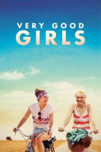 มิตรภาพ…พิสูจน์รัก Very Good Girls (2013)