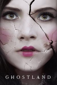 บ้านตุ๊กตาดุ Ghostland (2018)