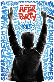 อาฟเตอร์ ปาร์ตี้ The After Party (2018)