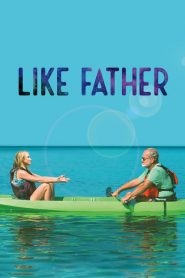 ลูกสาวพ่อ Like Father (2018)