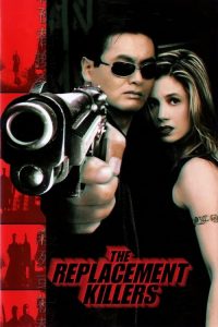 นักฆ่ากระสุนโลกันต์ The Replacement Killers (1998)