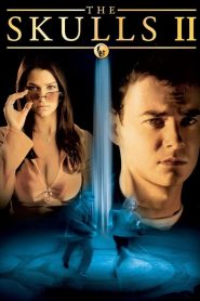 องค์กรลับกระโหลก 2 The Skulls II (2002)