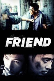 เฟรนด์ มิตรภาพไม่มีวันตาย Friend (2001)