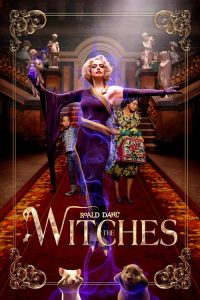 แม่มด โรอัลด์ ดาห์ล Roald Dahl’s The Witches (2020)