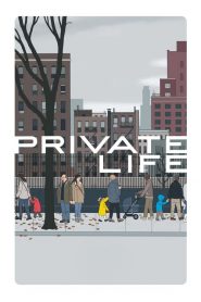 ไพรเวท ไลฟ์ Private Life (2018)