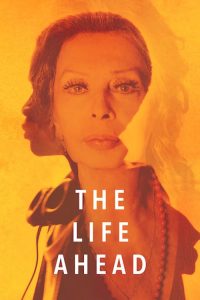 ชีวิตข้างหน้า The Life Ahead (2020)