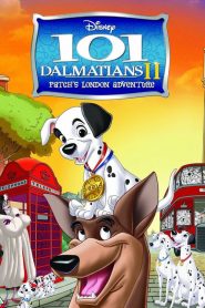 101 ดัลเมเชี่ยน 2 ตอน แพทช์ตะลุยลอนดอน 101 Dalmatians II: Patch’s London Adventure (2003)