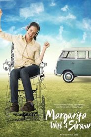 รักผิดแผก Margarita with a Straw (2015)