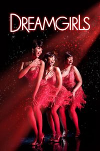 ดรีมเกิร์ลส Dreamgirls (2006)