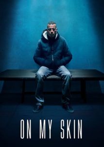 รอยแผลแห่งความยุติธรรม On My Skin (2018)