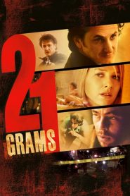 น้ำหนัก รัก แค้น ศรัทธา 21 Grams (2003)