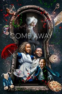 ปีเตอร์แพน กับ อลิซ ตะลุยแดนมหัศจรรย์ Come Away (2020)