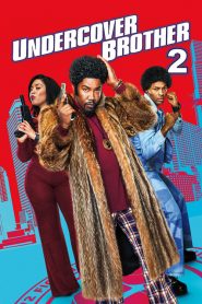 อันเดอร์คัพเวอร์ บราเธอร์ 2 Undercover Brother 2 (2019)