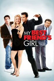แอ้ม ด่วนป่วนเพื่อนซี้ My Best Friend’s Girl (2008)