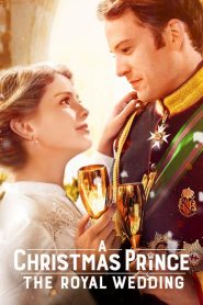 เจ้าชายคริสต์มาส: มหัศจรรย์วันวิวาห์ A Christmas Prince: The Royal Wedding (2018)