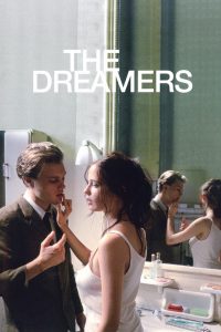 รักตามฝันไม่มีวันสลาย The Dreamers (2003)